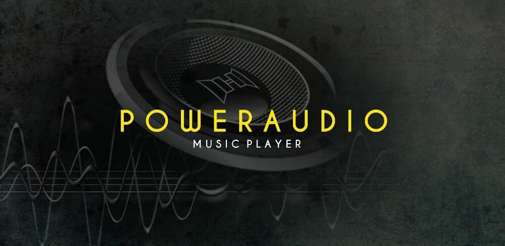 Cover Image of PowerAudio Plus v10.3.2 APK (Full Paid)